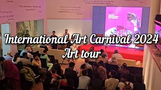 International Art Carnival in tour ✨️🎨 art artist trending vlog [upl. by Klotz]