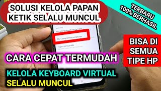 cara cepat atasi kelola keyboard virtual selalu muncul  kelola papan ketik selalu muncul [upl. by Andrei]