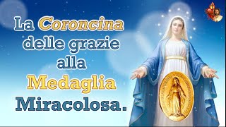 La Coroncina delle grazie alla Medaglia Miracolosa [upl. by Delaney934]