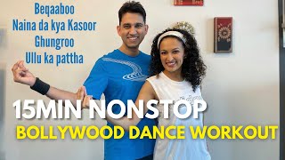 15 minute NONSTOP Bollywood Dance Workout with Sabah FT RISHU  Beqaaboo  Burns upto300cal [upl. by Ruenhs897]