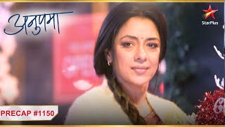 Anupama  Ep 1150  Precap  Kya Adya Anupama ko samjhegi  MonSun  10 PM [upl. by Atinod]