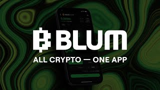 Blum All Crypto – One App [upl. by Disraeli]