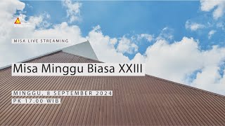 Misa Minggu Biasa XXIII pk1700  Minggu 8 September 2024  Paroki St Laurentius Bandung [upl. by Nywroc]