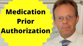 Prescription Medication Prior Authorization Explained [upl. by Bolger404]