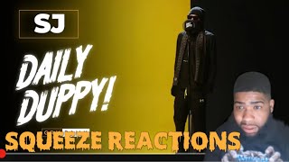 SJ  Daily Duppy  GRM Daily  Squeeze Reaction [upl. by Ashely]