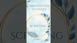 Scripting Technique for Manifestation scripting manifestation ytshorts lawofattraction selflove [upl. by Lamb]