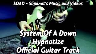 System Of A Down  Hypnotize Guitar Only Official Track [upl. by Asilim]