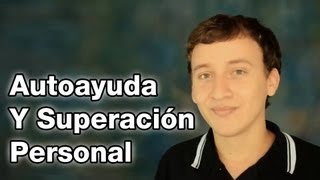 Autoayuda Y Superación Personal [upl. by Ahsieym]