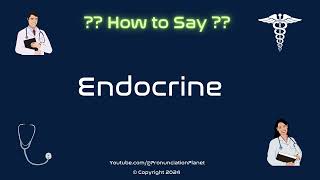 How to Pronounce Endocrine CORRECTLY in English  How to Say Endocrine  Pronunciation Planet [upl. by Auburta278]