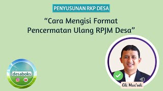 Penyusunan RKP Desa  Cara Mengisi Format Pencermatan Ulang RPJM Desa [upl. by Suiluj]