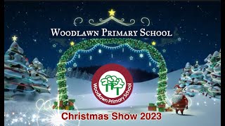 Woodlawn Primary School Christmas Show 2023 [upl. by Eelirem]