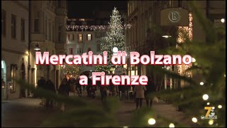 MERCATINI DI BOLZANO A FIRENZE [upl. by Immot977]