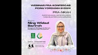 Webinar PraKonfercab 3 PCINU ft Fatayat Yordania  PraNikah Sebagai Investasi  Ning Widad Bariroh [upl. by Eikcim876]