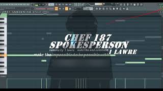 Chef 187Spokesperson instrumental fl studio remake by 1 lawreflp [upl. by Cioban]