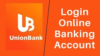 How to Login to Union Bank Online  Sign In Union Bank  Login Portal unionbankcom [upl. by Ruphina]