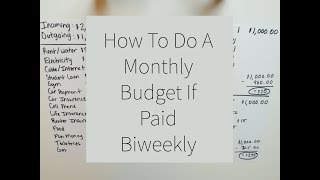 Budgeting 101 How To Do A Monthly Budget If Paid Biweekly Or Every Two Weeks [upl. by Ahsinit]