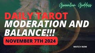 DAILY TAROT quotMODERATION AND BALANCEquot NOVEMBER 7th 2024 [upl. by Nuhsar]