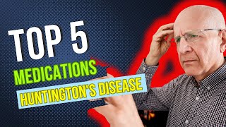 Top 5 Medications for Huntingtons Disease [upl. by Ylloj]