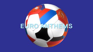 Euro Anthems  Authentic Recordings of National Anthems Playlist [upl. by Nadya]