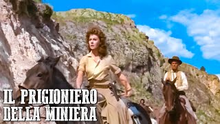 Il prigioniero della miniera  Classico film western in italiano  Azione [upl. by Zola]