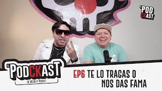 EP6 TE LO TRAGAS O NOS DAS FAMA [upl. by Rednaskela]