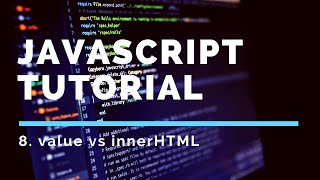 8 value vs innerHTML [upl. by Jaella]