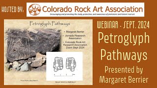 Petroglyph Pathways presented by Margaret Berrier [upl. by Phillida147]