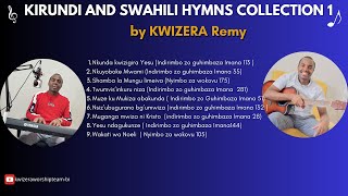 SONGS COLLECTION  KWIZERA REMY 2024  INDIRIMBO ZO GUHIMBAZA IMANA  NYIMBO ZA WOKOVU [upl. by Leopoldine]