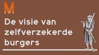 De visie van zelfverzekerde burgers [upl. by Harley]