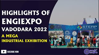 Engiexpo A Mega Industrial Exhibition In VADODARA 2022 [upl. by Giacomo541]