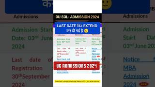 DU SOL Admission Last Date Extend Again 2024  SOL UG Admission 2024 Last Date Extend shorts [upl. by Vudimir]