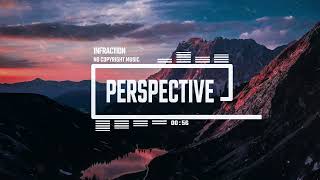 Cinematic Epic Inspirational by Infraction No Copyright Music  Perspective [upl. by Ellerey]