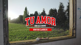 MDR Alejandro Hunter Classicus  Tu Amor Visualizer [upl. by Platas163]