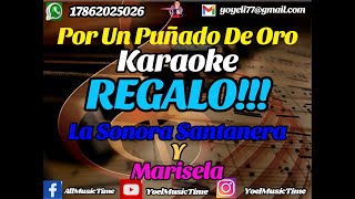 POR UN PUÑADO DE ORO Karaoke REGALO La Sonora Santanera Y Marisela Tema Original  Coros [upl. by Onavlis29]