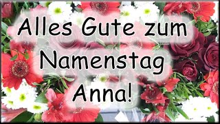 Alles Gute zum Namenstag Anna Glückwünsche [upl. by Amsirp]