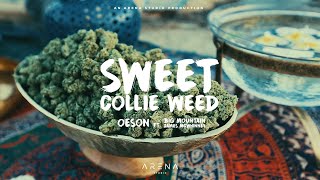 Oeson  Sweet Collie Weed ft Big Mountain quotJames Mcwhinneyquot [upl. by Wittenburg]