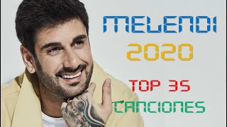 Melendi Top 35 Éxitos [upl. by Haceber]