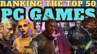 Ranking My Top 50 PC Games [upl. by Eemia]