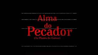 Alma do Pecador AlmaRecruperada [upl. by Coe]