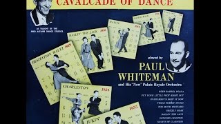 PAUL WHITEMAN AND HIS NEW PALAIS ROYAL ORCHESTRA  side A [upl. by Atolrac]