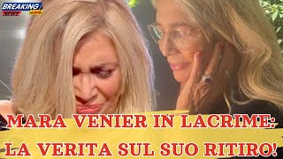 🔴MARA VENIER IN LACRIMELA VERITA SUL SUO RITIRO [upl. by Kanya]