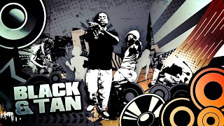 YT  Black amp Tan ft Lancey Foux [upl. by Kilar]