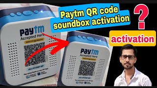 Paytm QR code soundbox activation kare kaise  paytm Quar code soundbox settings kare kaise 2021 [upl. by Ayihsa]