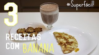 3 RECEITAS FIT COM BANANA [upl. by Krakow398]