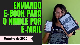 Como Enviar Ebooks Para o Kindle Por Email Atualizado 2020 [upl. by Odlanor]