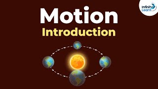 Motion  Introduction  Infinity Learn [upl. by Alberik]