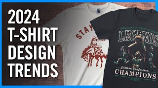 The Top 2024 TShirt Design Trends [upl. by Wolfe]