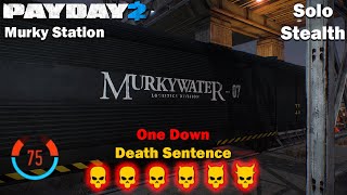 Payday 2  Murky Station  75 Detection Risk  DSOD  SOLO  STEALTH [upl. by Ardis]