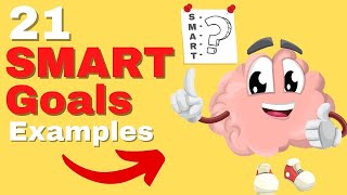 SMART Goals Quick Overview with 21 SMART Goals Examples [upl. by Anisah714]