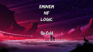 Eminem feat NF Logic  So Cold [upl. by Nanda]